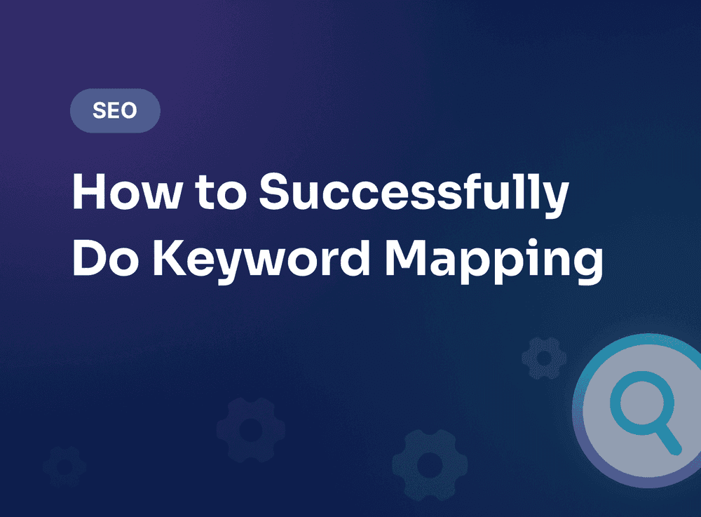 How to Successfully Do Keyword Mapping