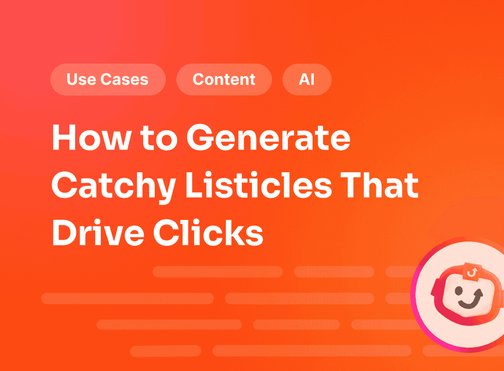 How to Generate Catchy Listicles That Drive Clicks