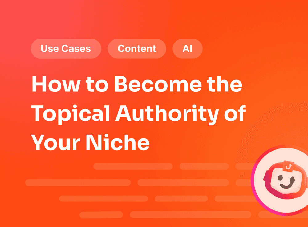 How to Become the Topical Authority of Your Niche